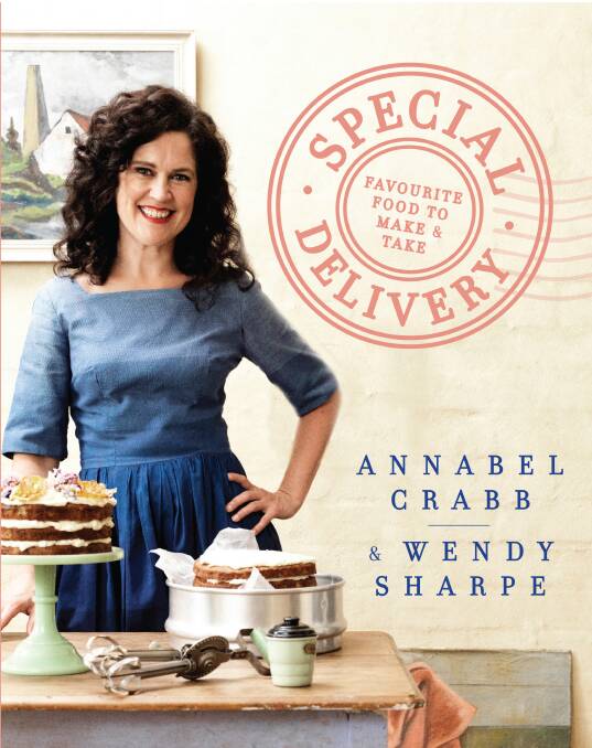 Special Delivery, by Annabel Crabb and Wendy Sharpe. Photography by Rob Palmer. Murdoch Books, $39.
