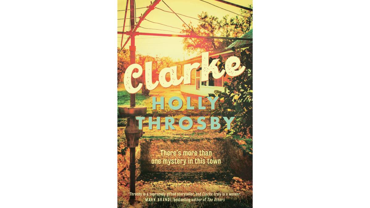 Clarke, by Holly Throsby. Allen & Unwin. $32.99.