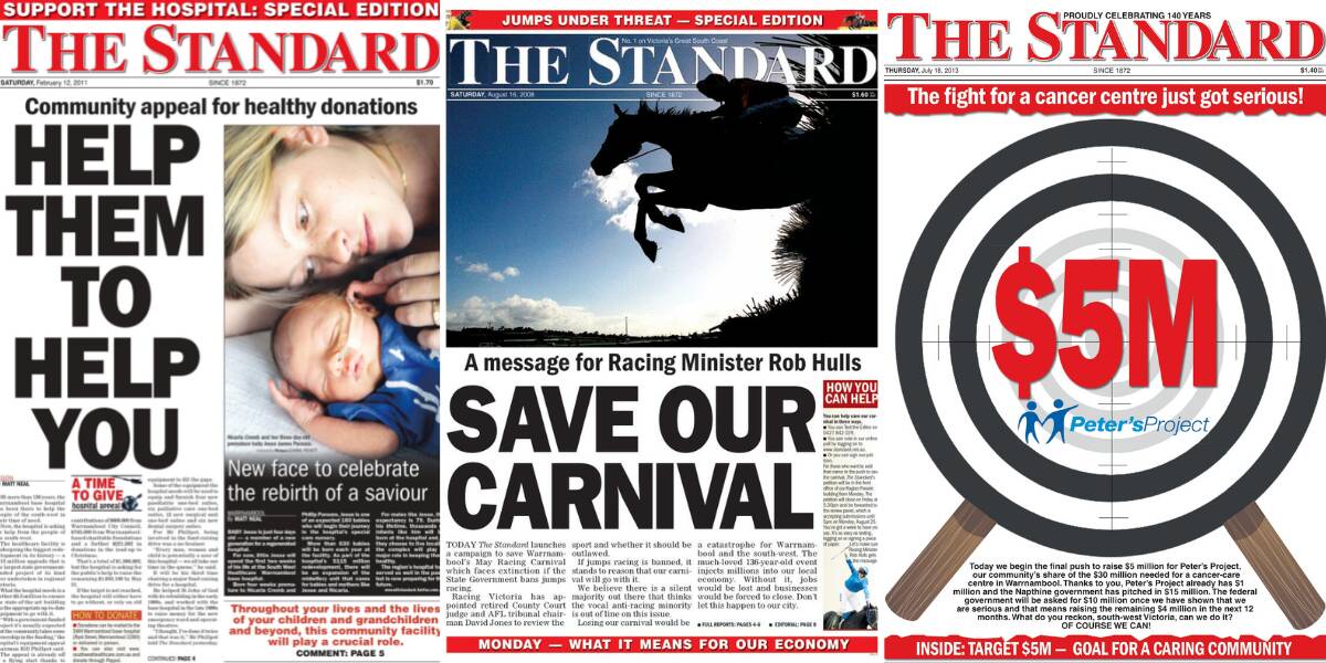 The front page of The Standard during campaigns for (from left) Warrnambool Base Hospital redevelopment, Save Our Carnival campaign and Peter's Project.